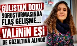 Gülistan Doku soruşturmasında yeni gelişme