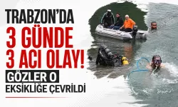 Trabzon'da 3 günde 3 acı olay! Gözler o eksikliğe çevrildi