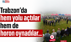 Trabzon’da hem yolu açtılar hem de horon oynadılar...