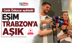 Cenk Özkacar açıkladı! Eşim Trabzon’a aşık
