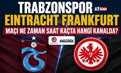 Trabzonspor - Eintracht Frankfurt maçı ne zaman saat kaçta hangi kanalda?