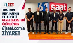 Trabzon Büyükşehir Belediyesi Genel Sekreteri Üçüncü’den 61saat.com’a ziyaret