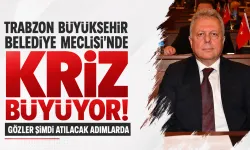 Trabzon Büyükşehir Belediye Meclisi'nde kriz büyüyor! Gözler şimdi atılacak adımlarda