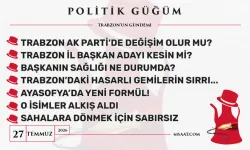 Politik Güğüm - 27 Temmuz 2026