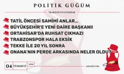 Politik Güğüm - 4 Temmuz 2026