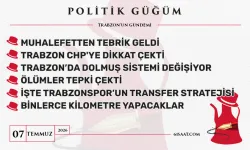 Politik Güğüm - 7 Temmuz 2026