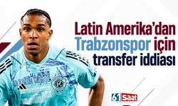 Latin Amerika’dan Trabzonspor için transfer iddiası
