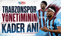 Trabzonspor yönetiminin kader anı
