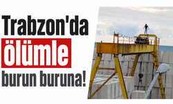 Trabzon’da ölümle burun buruna!