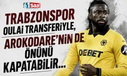Trabzonspor Oulai'nin transferiyle, Arokodare'nin de önünü kapatabilir