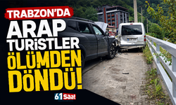 Trabzon’da Arap turistler ölümden döndü!