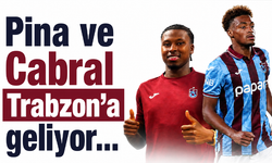 Pina ve Cabral Trabzon'a geliyor...