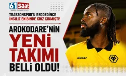 Trabzonspor'u reddedince kriz çıkmıştı! Arokodare'nin yeni takımı belli oldu