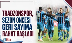 Trabzonspor, sezon öncesi geri sayıma rahat başladı