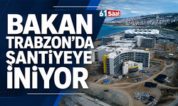 Bakan Trabzon'da şantiyeye iniyor