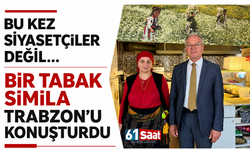 Bu kez siyasetçiler değil… Bir tabak Simila Trabzon’u konuşturdu
