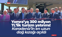 Yomra’ya 300 milyon TL’lik turizm yatırımı! Karadeniz’in en uzun dağ kızağı açıldı