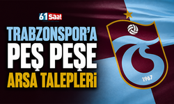 Trabzonspor'a peş peşe arsa talepleri