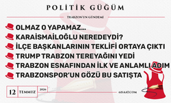 Politik Güğüm - 12 Temmuz 2026