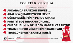 Politik Güğüm - 15 Temmuz 2026