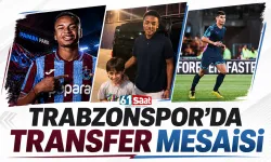 Trabzonspor'da transfer mesaisi