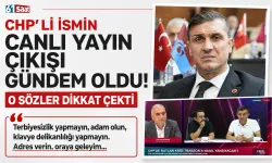 CHP’li ismin canlı yayın çıkışı gündem oldu! O sözler dikkat çekti
