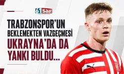 Trabzonspor  beklemekten vazgeçmesi, Ukrayna'da da yankı buldu...