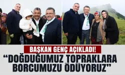 Başkan Genç açıkladı! "Doğduğumuz topraklara borcumuzu ödüyoruz"