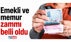 Emekli ve memur zammı belli oldu