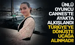 Merve Dizdar, festivalde ayakta alkışlandı, ama uçağa alınmadı...