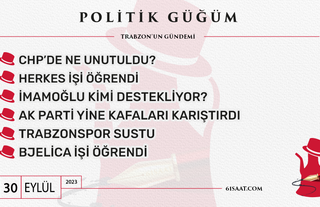 Politik Güğüm - 30 Eylül Cumartesi