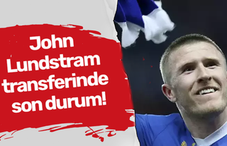 John Lundstram transferinde son durum!