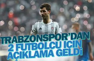 Trabzonspor'dan 2 futbolcu için açıklama geldi