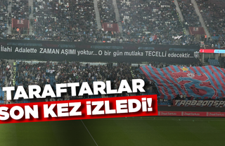Trabzonspor taraftarları bu sezon son kez izledi!