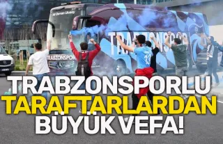 Trabzonspor'da Kayseri'de, taraftarlardan büyük vefa!