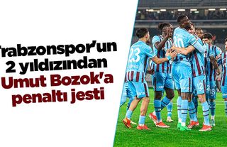 Trabzonspor'un 2 yıldızından Umut Bozok'a penaltı jesti