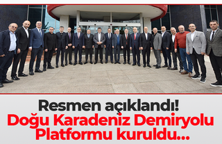 Resmen açıklandı!  Doğu Karadeniz Demiryolu Platformu kuruldu…