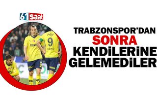 Trabzonspor'dan sonra kendilerine gelemediler!