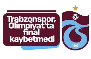 Trabzonspor, Olimpiyat'ta final kaybetmedi