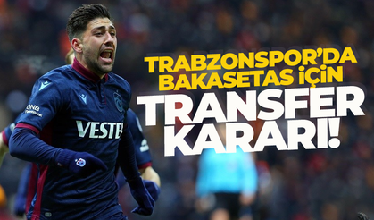 Trabzonspor'da Bakasetas için transfer kararı!