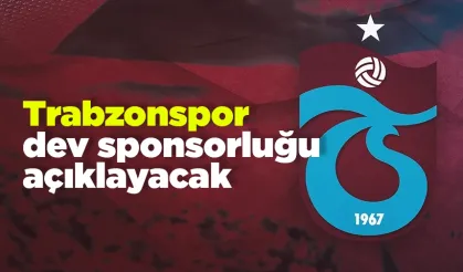 Trabzonspor dev sponsorluğu açıklayacak