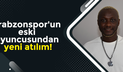 Trabzonspor'un eski oyuncusundan yeni atılım!