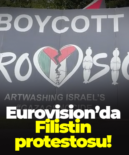 Eurovision’da Filistin protestosu! 