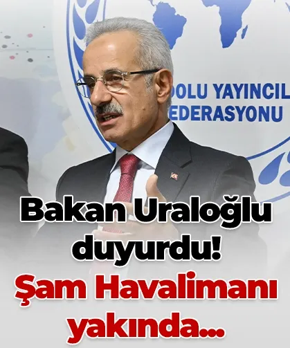 Bakan Uraloğlu açıkladı! Şam Havalimanı uluslararası uçuşa hazır olacak...