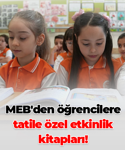 MEB'den öğrencilere tatile özel etkinlik kitapları