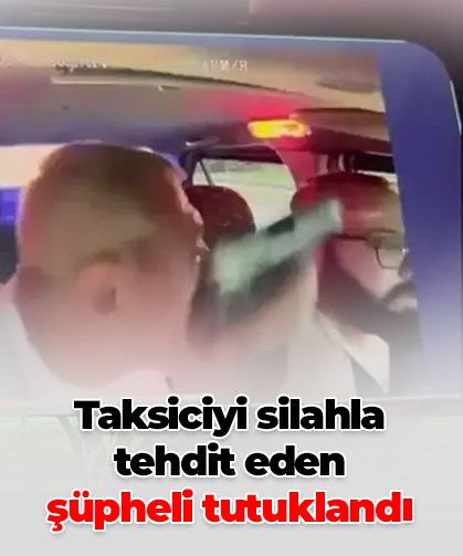 Bursa’da taksiciyi silahla tehdit eden şüpheli tutuklandı