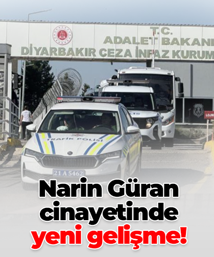 Narin Güran cinayetinde yeni gelişme!