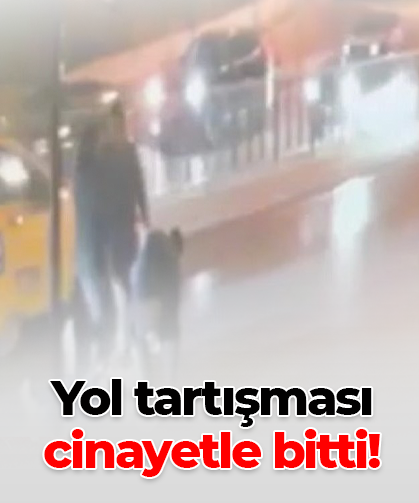 Yol tartışması cinayetle bitti