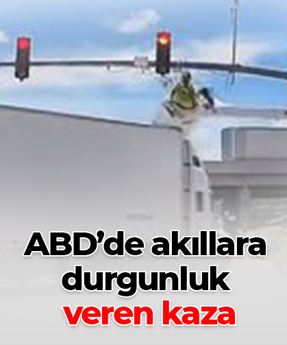 ABD’de akıllara  durgunluk  veren kaza