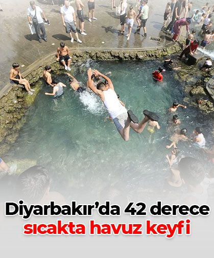 Termometrelerin 42 dereceyi gösterdiği diyarbakır'da çocukların havuz keyfi